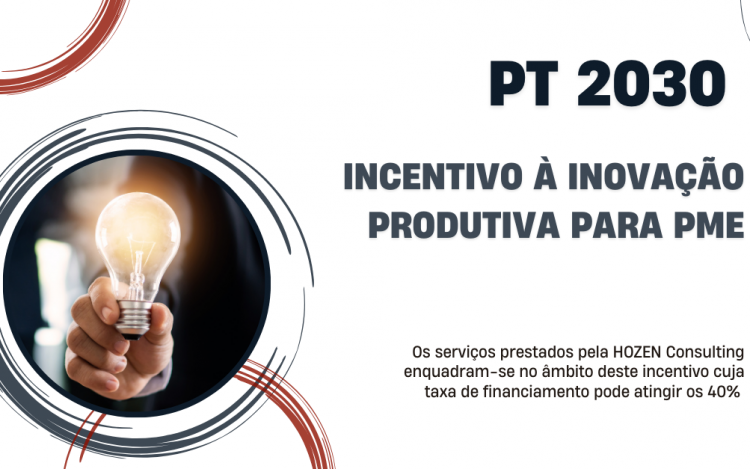 Incentivo à Inovação Produtiva - PT 2030
